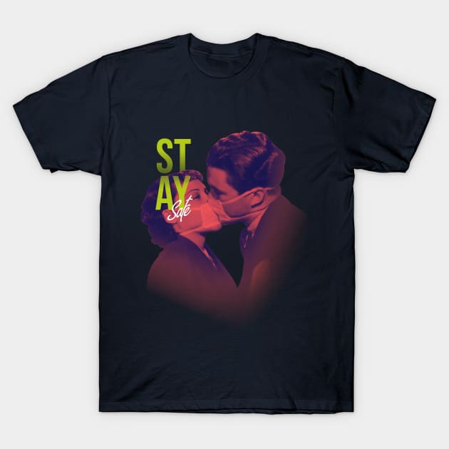 Stay Safe T-Shirt by pentaShop